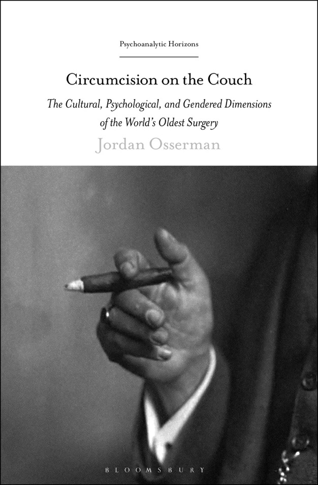 Cover of Circumcision on the Couch - The Cultural, Psychological and Gendered Dimensions of the World's Oldest Surgery by Jordan Osserman